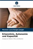 Erkenntnis, Autonomie und Kapazität