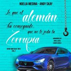 Mafia de tres: Lo que el alemán ha conseguido que no lo joda la zorrupia (MP3-Download)