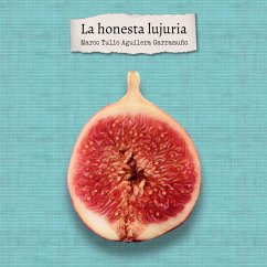 La honesta lujuria (MP3-Download) - Garramuño, Marco Tulio Aguilera