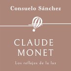 Claude Monet. Los reflejos de la luz (MP3-Download)