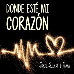 Donde esté mi corazón (MP3-Download) - Fabra, Jordi Sierra i