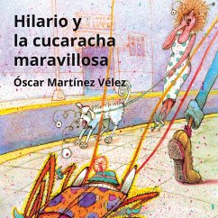 Hilario y la cucaracha maravillosa (MP3-Download) - Vélez, Óscar Martínez