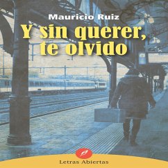 Y sin querer te olvido (MP3-Download) - Ruíz, Mauricio