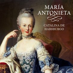 María Antonieta (MP3-Download) - de Habsburgo, Catalina