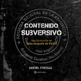 Contenido subversivo. Una historia en Cuba después de Fidel (MP3-Download)