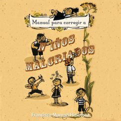 Manual para corregir a niños malcriados (MP3-Download) - Hinojosa, Francisco