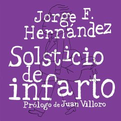 Solsticio de infarto (MP3-Download) - Hernández, Jorge F.