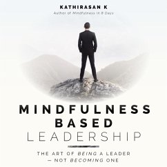 Mindfulness Based Leadership (MP3-Download) - K, Kathirasan