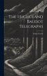 The Hughes And Baudot Telegraphs - Bild 1