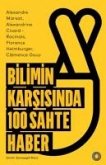 Bilimin Karsisinda 100 Sahte Haber