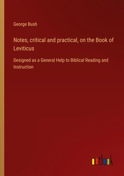 Notes, critical and practical, on the Book of Leviticus