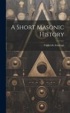 A Short Masonic History