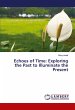 Echoes of Time: Exploring the Past to... - Bild 1