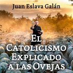 El catolicismo explicado a las ovejas (MP3-Download)