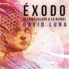 Éxodo (o cómo salvar a la reina) (MP3-Download) - Lorenzo, David Luna