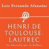 Henri de Toulouse- Lautrec. La... - Bild 1