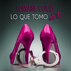 Lo que tomo de ti (MP3-Download) - Cocó, Lorraine