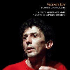 Plan de operaciones y la única manera de vivir a gusto es estando poseído (MP3-Download) - Luy, Vicente