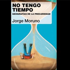 Cover No tengo tiempo. Geografías de la precariedad (MP3-Download)