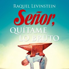 Senor, quitame lo bruto (MP3-Download) - Levinstein, Raquel