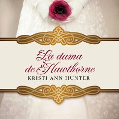 La dama de Hawthorne (MP3-Download) - Hunter, Kristi Ann