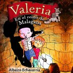 Valeria, reportera de sucesos misteriosos En el reino de Malagana (MP3-Download)