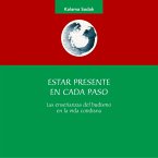 Estar presente en cada paso. Las enseñanzas del budismo en la vida cotidiana (MP3-Download)