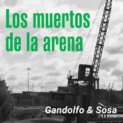 Los muertos de la arena (MP3-Download) - Gandolfo, Elvio; Sosa, Gabriel