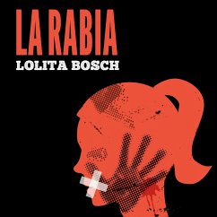 La rabia (MP3-Download) - Sans, Lolita Bosch