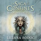 Los días del fuego. La saga de los confines 3 (MP3-Download)