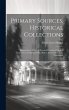 Primary Sources, Historical... - Bild 1