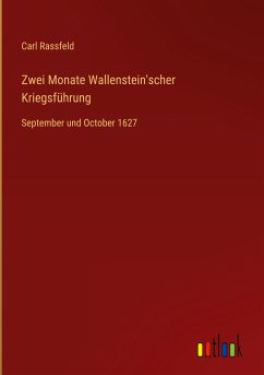 Zwei Monate Wallenstein'scher Kriegsführung