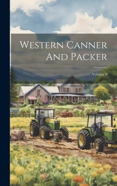 Western Canner And Packer; Volume 9 - Anonymous