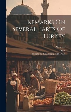 Remarks On Several Parts Of Turkey - Hamilton, William Richard; Almucco; Hayes
