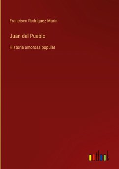 Juan del Pueblo - Rodríguez Marín, Francisco