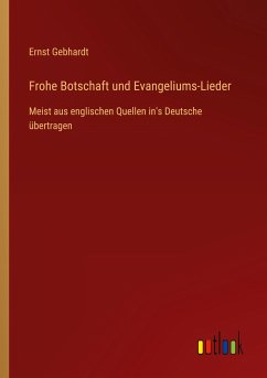 Frohe Botschaft und Evangeliums-Lieder