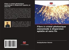 Fibre à cristal photonique monomode à dispersion aplatie et sans fin - Gowre, Sanjaykumar