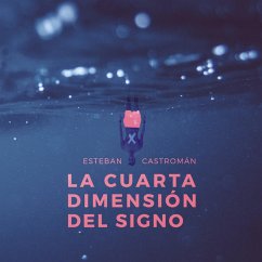La cuarta dimensión del signo (MP3-Download) - Castromán, Esteban