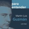 Martín Luis Guzmán (MP3-Download) - Bild 1