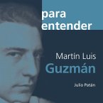 Martín Luis Guzmán (MP3-Download)