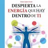 Despierta la energía que hay dentro de... - Bild 1