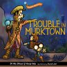 Trouble in Murktown (MP3-Download) - Bild 1