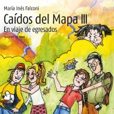 Caídos del mapa III. En viaje de egresados (MP3-Download) Caídos del mapa III. En viaje de egresados (MP3-Download)