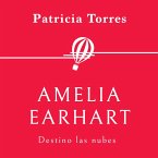Amelia Earhart. Destino las nubes (MP3-Download)