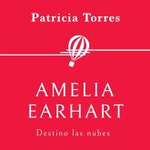 Amelia Earhart. Destino las nubes (MP3-Download) Amelia Earhart. Destino las nubes (MP3-Download)