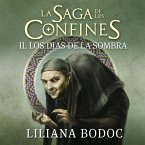Los días de la sombra. La saga de los confines 2 (MP3-Download)