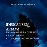 Descansen armas. Ensayo sobre la guerra... - Bild 1