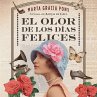 El olor de los días felices... - Bild 1