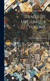 Traite de mecanique Volume; Volume 1