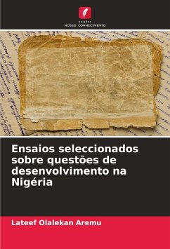 Ensaios seleccionados sobre questões de desenvolvimento na Nigéria - Aremu, Lateef Olalekan